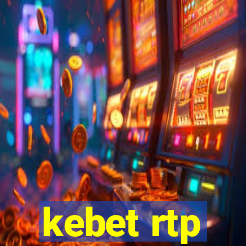 kebet rtp